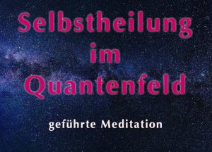Beitragsfoto zur Meditation Selbstheilung